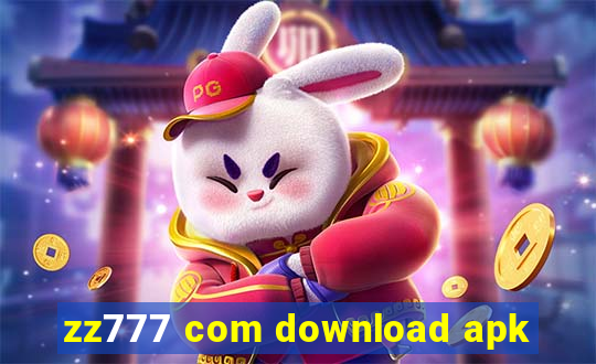 zz777 com download apk